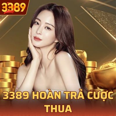 3389 Hoàn Trả Cược Thua