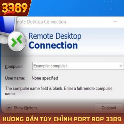 Hướng Dẫn Tùy Chỉnh Port RDP 3389