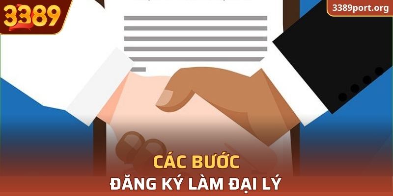 Các bước đăng ký làm đại lý