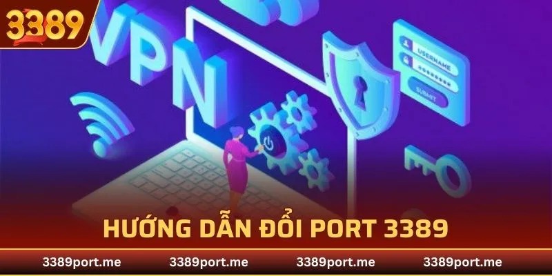 Hướng dẫn đổi Port 3389