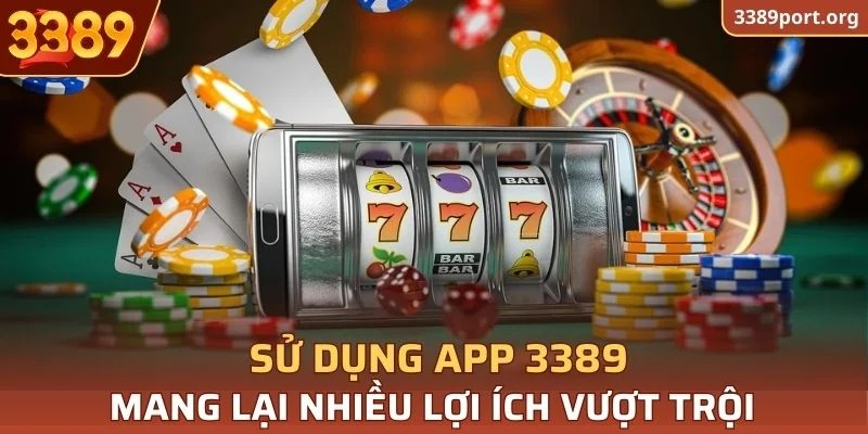  Sử dụng app 3389 mang lại nhiều lợi ích vượt trội