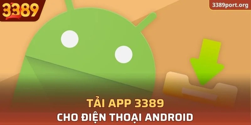 Tải app 3389 cho điện thoại Android