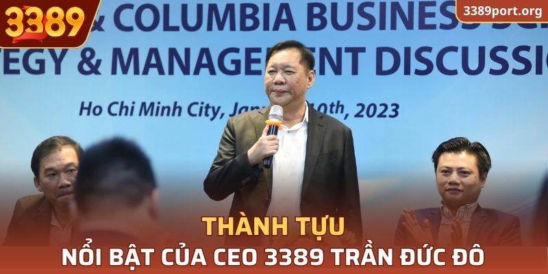 Thành tựu nổi bật của Trần Đức Đô